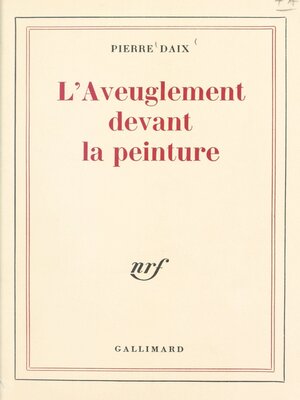 cover image of L'aveuglement devant la peinture